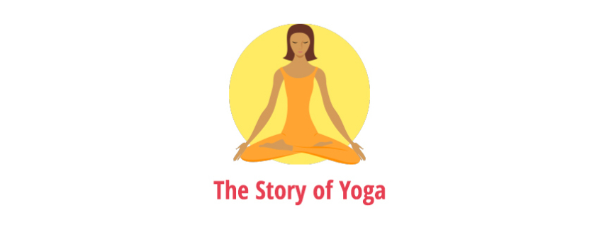 The Story of Yoga