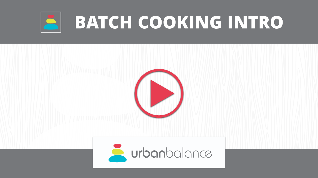 Batch Cooking Intro
