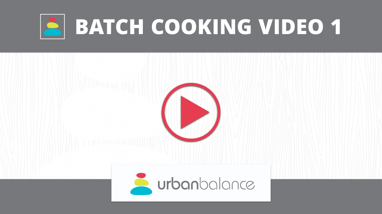 Batch Cooking Video 1