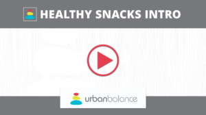 Healthy Snacks Intro