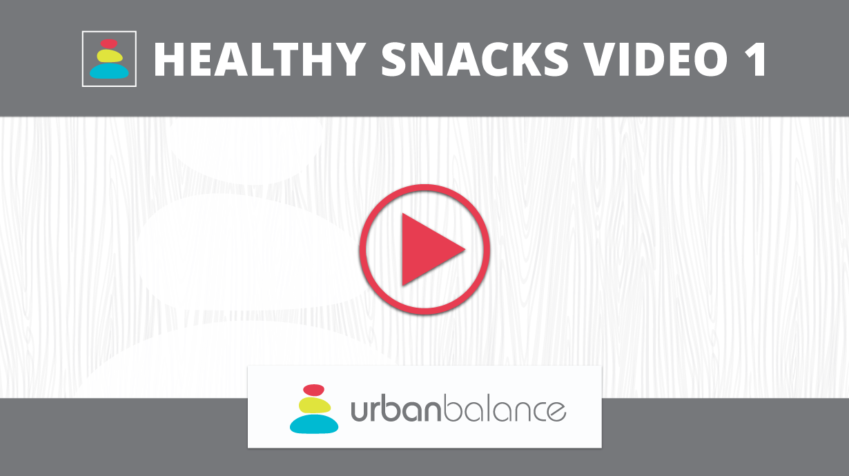 Healthy Snacks Video 1