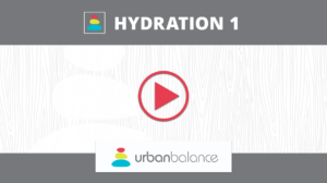 Hydration Video 1