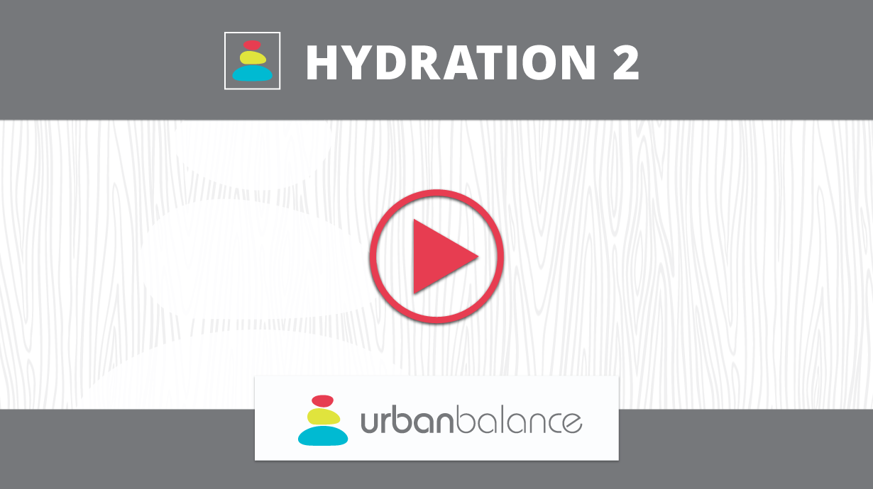 Hydration Video 2