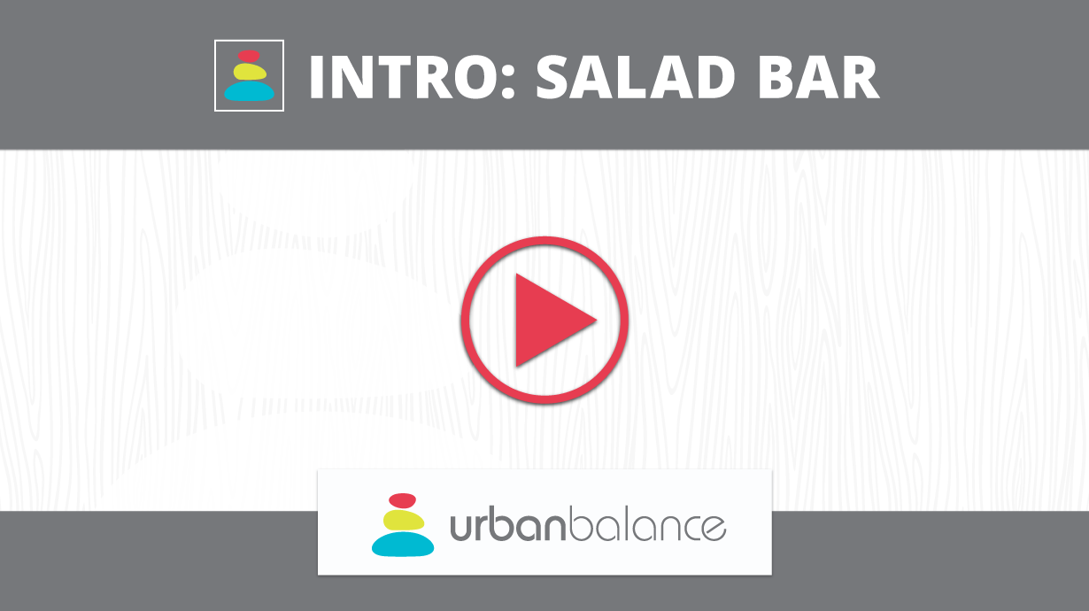 Intro Salad Bar